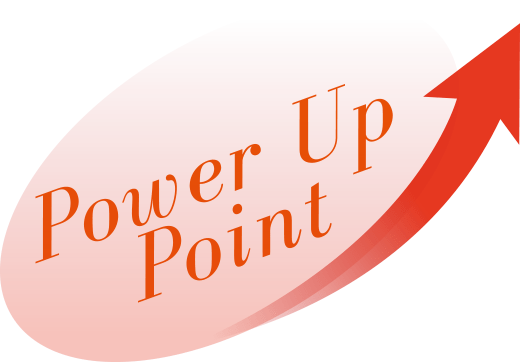POWER UP POINT
